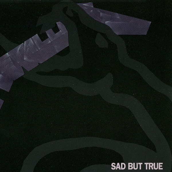 1993-02-08 Metallica - Sad But True [Single]